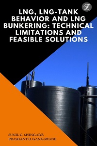 LNG, LNG-Tank Behavior and LNG Bunkering: Technical Limitations and Feasible Solutions