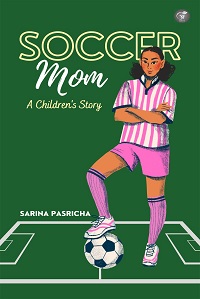 Soccer Mom- A Children’s Story