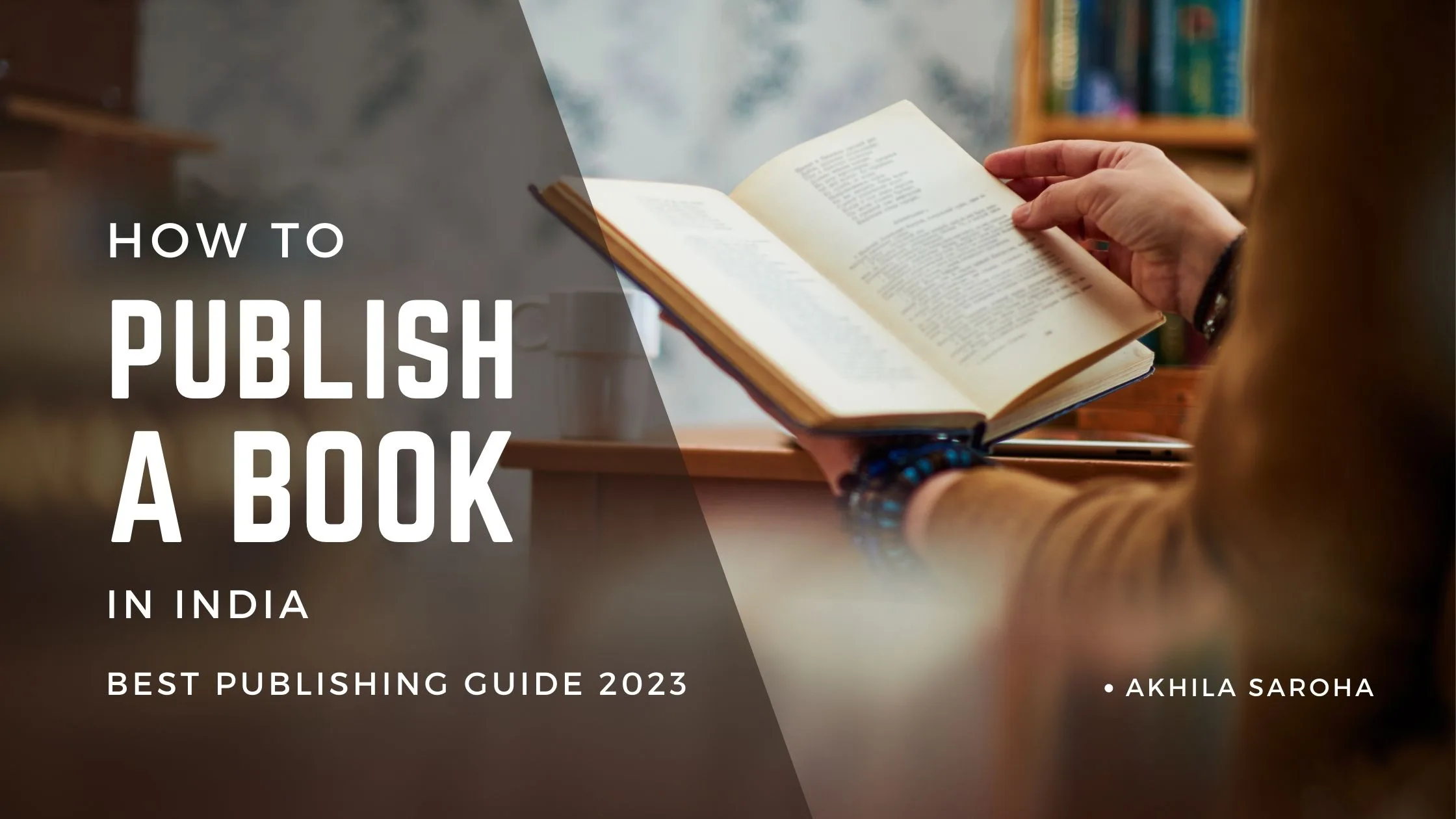 You are currently viewing How to Publish a Book in India – Ultimate Guide for Authors in 2024
