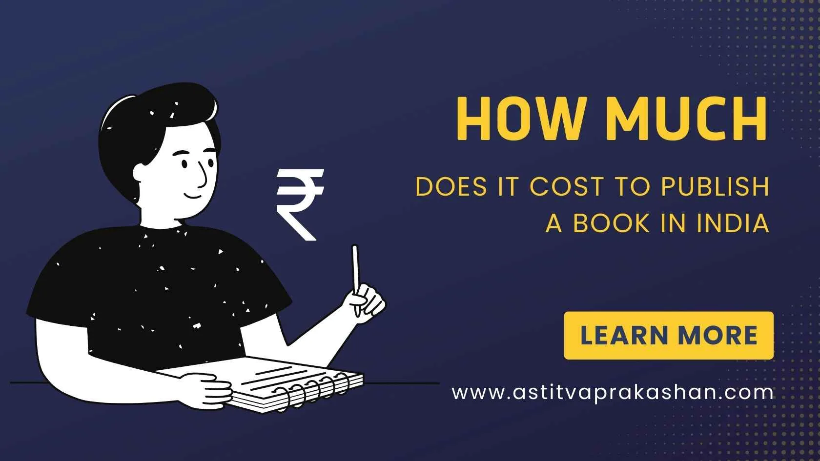 You are currently viewing How Much Does It Cost to Publish a Book in India