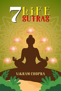7 LIFE SUTRAS