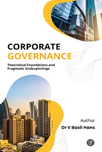 Corporate Governance: Theoretical Foundations and Pragmatic Underpinnings