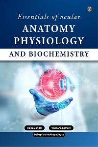 Essentials Of Ocular Anatomy, Physiology, And Biochemistry