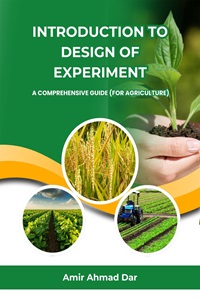 Introduction to Design of Experiment: A Comprehensive Guide (For Agriculture)