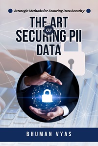 THE ART OF SECURING PII DATA