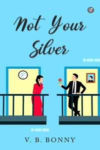 Not Your Silver