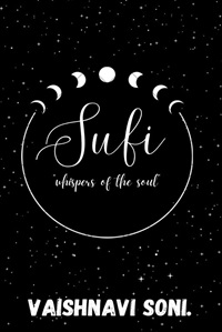 SUFI: Whispers of The Soul