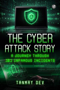 The Cyber Attack Story