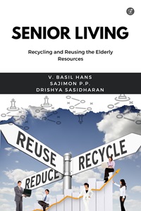 Senior Living: Recycling and Reusing the Elderly Resources