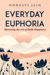 EVERYDAY EUPHORIA