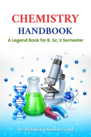 Chemistry Handbook: A Legend Book for B. Sc. II Semester