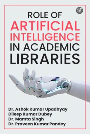 Role of Artificial Intelligence in Academic Libraries
