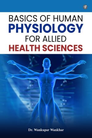 Basics of Human Physiology for Allied Health Science