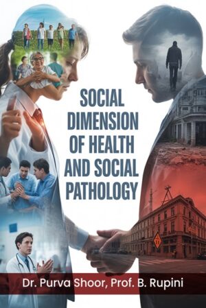 Social Dimension of Health and Social Pathology