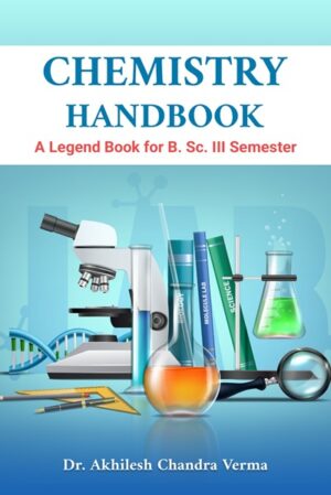 Chemistry Handbook: A Legend Book for B. Sc. III Semester