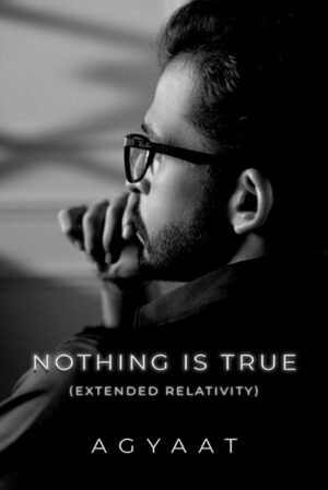 Nothing is True (Extended Relativity) Hardcover