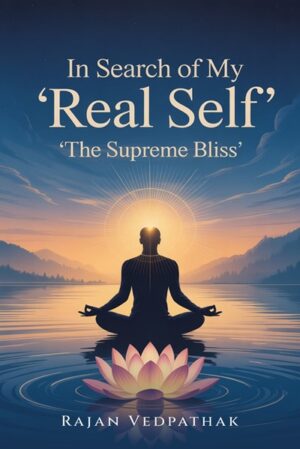 In Search of My ‘Real Self’: ‘The Supreme Bliss’