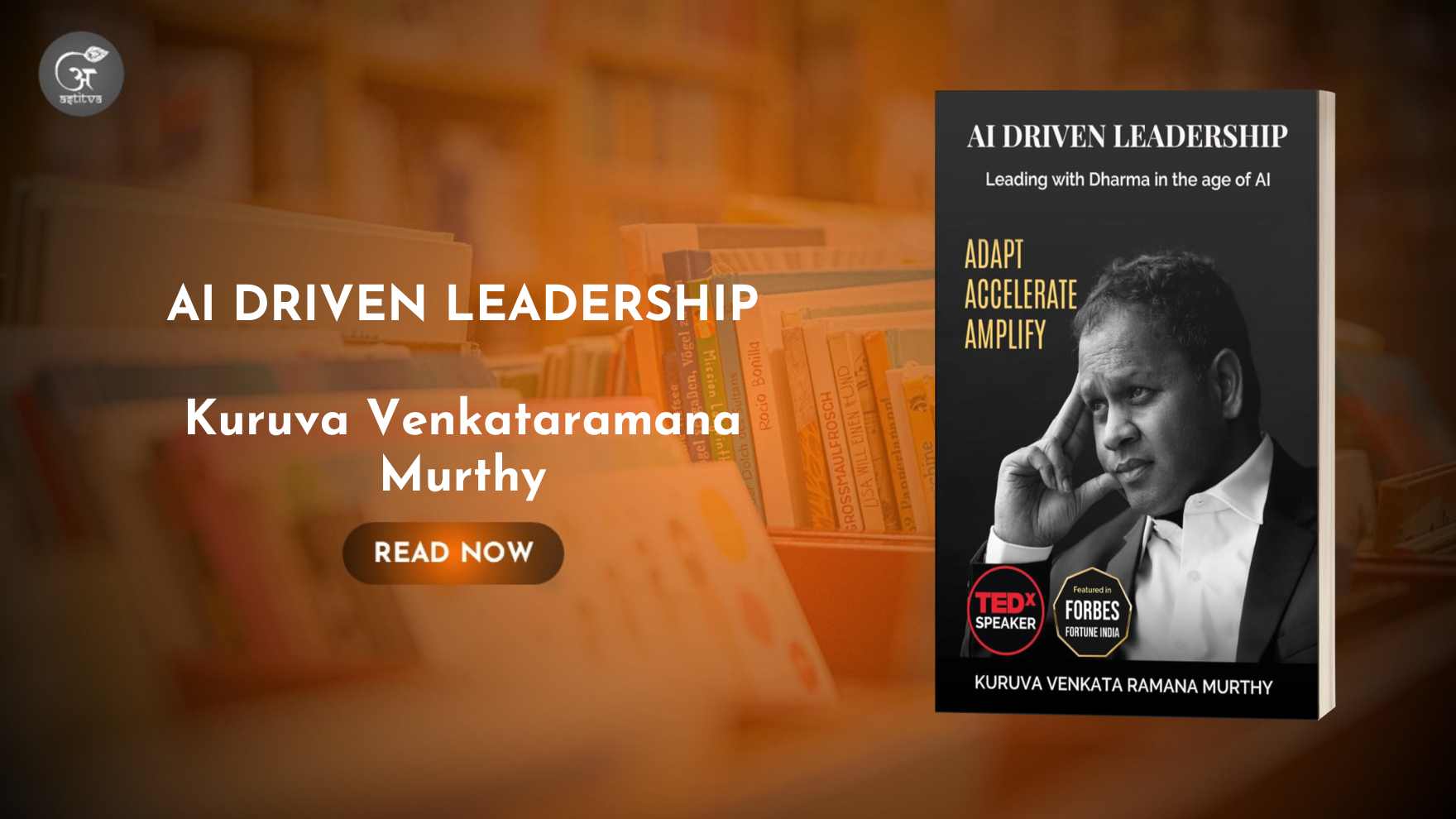 You are currently viewing A New Era of Leadership: Kuruva Venkataramana Murthy’s “AI DRIVEN LEADERSHIP” Explores the Path to Purpose