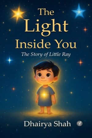 The Light Inside You: The Story of Little Ray