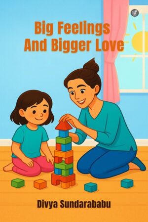 Big Feelings And Bigger Love