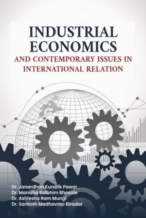 Industrial Economics and Contemporary Issues in International Relation