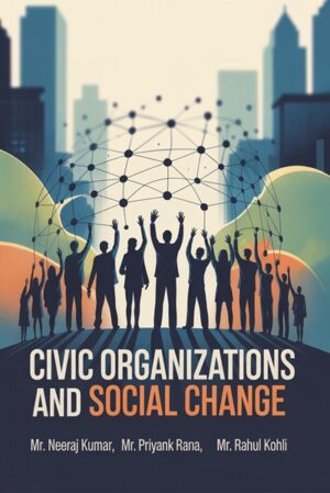 CIVIC ORGANIZATIONS AND SOCIAL CHANGE