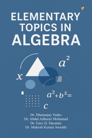 Elementary Topics in Algebra