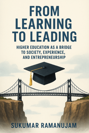 FROM LEARNING TO LEADING: HIGHER EDUCATION AS A BRIDGE TO SOCIETY, EXPERIENCE AND ENTREPRENEURSHIP