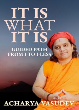 IT IS WHAT IT IS: Guided path from I to I-Less