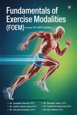 Fundamentals of Exercise Modalities (FoEM): As per NCAHP Syllabus