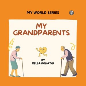 MY GRANDPARENTS: MY WORLD SERIES