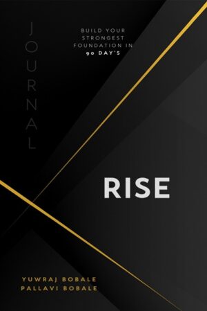 Rise: Build Your Strongest Foundation in 90 Day’s