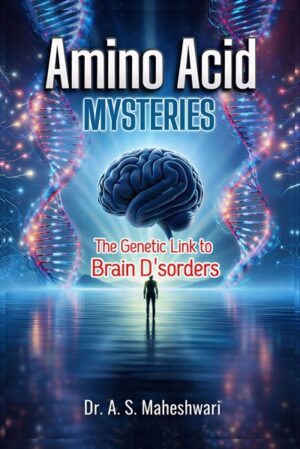 Amino Acid Mysteries: The Genetic Link to Brain Disorders