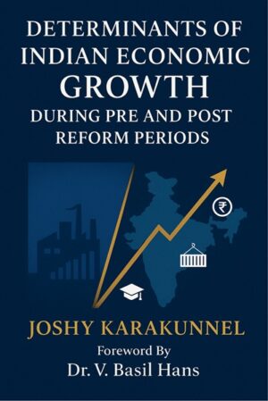 Determinants Of Indian Economic Growth During Pre And Post Reform Periods