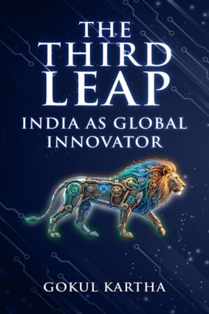 The Third Leap: India As Global Innovator (Hardcover)