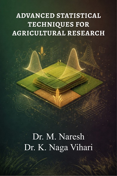 ADVANCED STATISTICAL TECHNIQUES FOR AGRICULTURAL RESEARCH