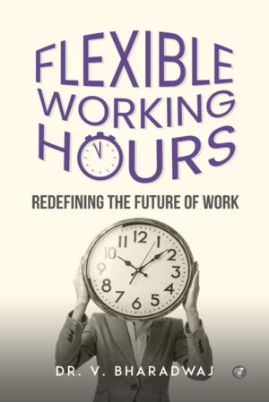 Flexible Working Hours: Redefining the Future of Work