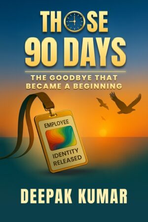 Those 90 Days: The Goodbye That Became a Beginning (Hardcover)