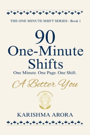 90 ONE-MINUTE SHIFTS: One Minute. One Page. One Shift.