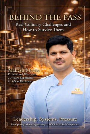 Behind the Pass: Real Culinary Challenges and How to Survive Them