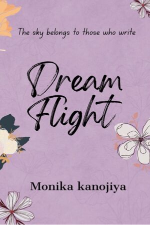 Dream Flight: The sky belongs to those who write