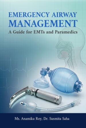 Emergency Airway Management: A Guide for EMTs and Paramedics