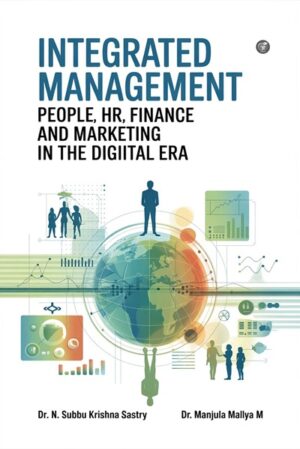 Integrated Management People, HR, Finance and Marketing in the Digital Era