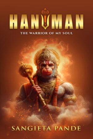 Hanuman: The Warrior of my Soul (Paperback)