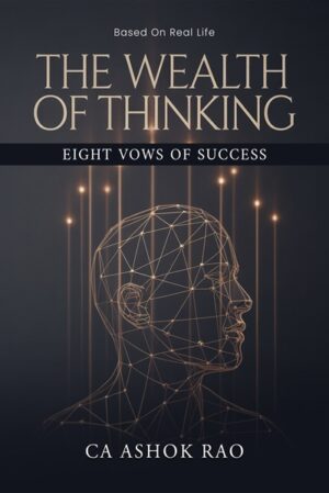 The Wealth of Thinking: Eight Vows of Success