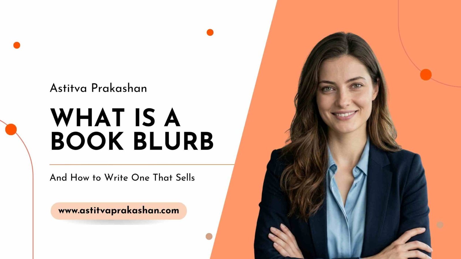 What is a Book Blurb and How to Write One That Sells | Astitva Prakashan