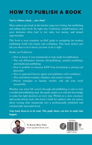 How to Publish A Book: The Complete Guide to Self-Publishing, KDP, Traditional Publishing & Literary Agents