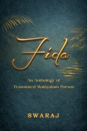 FIDA: An Anthology of Translated Malayalam Poems