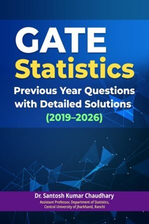 GATE Statistics: Previous Year Questions with Detailed Solutions (2019–2026)