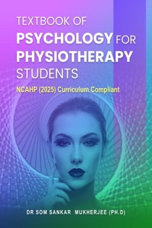 Textbook of Psychology for Physiotherapy Students: NCAHP (2025) Curriculum Compliant